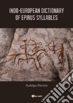 Indo-European dictionary of Epirus syllables. E-book. Formato EPUB ebook