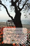 Confessioni d’amore. E-book. Formato EPUB ebook