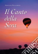 Il Canto della Sera. E-book. Formato EPUB ebook