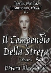 Il Compendio della Strega - Volume 1. E-book. Formato EPUB ebook di Dèvera Blackmind