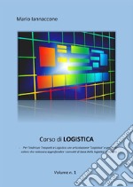 Corso di Logistica. E-book. Formato EPUB ebook