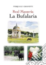 Real Masseria - La Bufalaria. E-book. Formato EPUB ebook