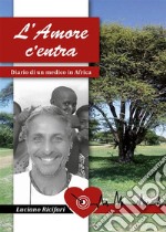 L'Amore c'entra. E-book. Formato EPUB ebook