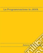 La Programmazione in JAVA. E-book. Formato EPUB ebook