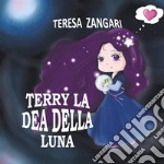 Terry la dea della luna. E-book. Formato EPUB ebook