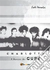 Charlotte: Il Fascino dei The Cure. E-book. Formato EPUB ebook