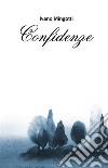 Confidenze. E-book. Formato EPUB ebook