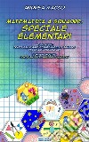 Matematica a Squadre: Speciale Elementari. E-book. Formato EPUB ebook di Andrea Macco