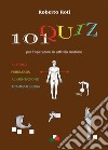 101 QUIZ per l'operatore in attività motorie. E-book. Formato EPUB ebook