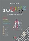 101 quiz 2 per l'operatore in attività motorie. E-book. Formato EPUB ebook di Roberto Roti