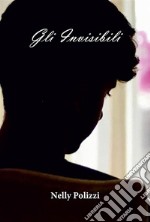 Gli Invisibili. E-book. Formato EPUB