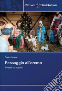 Passaggio all'eremo. E-book. Formato EPUB ebook di Enrico Monaci