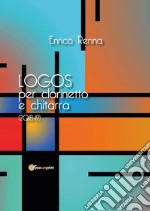 LOGOS per clarinetto e chitarra. E-book. Formato EPUB ebook