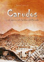 Canudos - La guerra nel Sertão del Brasile. E-book. Formato EPUB ebook