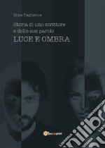 Luce e Ombra. E-book. Formato EPUB ebook