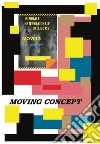 Moving Concept