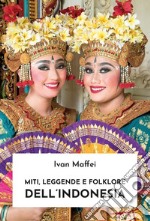 Miti, leggende e folklore dell'Indonesia. E-book. Formato EPUB ebook