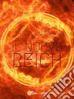 Il nuovo Reich. E-book. Formato EPUB ebook