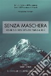 Senza Maschera - Storia di un Futuro Impossibile. E-book. Formato EPUB ebook