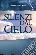 Silenzi dal cielo. E-book. Formato EPUB