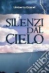 Silenzi dal cielo. E-book. Formato EPUB ebook