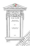 Elenco dei termini architettonici e decorativi - List of the architectural and decorative terms. E-book. Formato EPUB ebook di Rosario Carollo