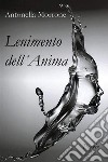 Lenimento dell'Anima. Poesie. E-book. Formato EPUB ebook