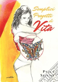 Semplici Progetti di Vita. E-book. Formato EPUB ebook