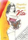 Semplici Progetti di Vita. E-book. Formato EPUB ebook di Pyera Sestini