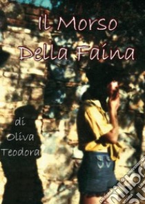 Il morso della faina. E-book. Formato EPUB ebook di Teodora Oliva