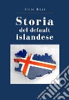Stori del default islandese. E-book. Formato EPUB ebook