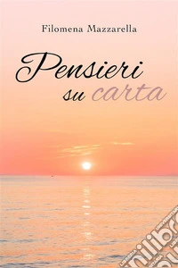 Pensieri su carta. E-book. Formato EPUB ebook