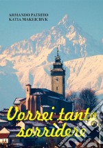 Vorrei Tanto Sorridere. E-book. Formato EPUB