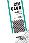 Le mini guide di World Trips: Chicago. E-book. Formato EPUB ebook