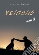 Ventuno rebirth. E-book. Formato EPUB ebook