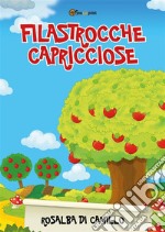 Filastrocche capricciose. E-book. Formato EPUB ebook