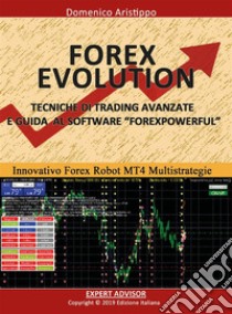 Forex Evolution. E-book. Formato EPUB ebook di Domenico Aristippo