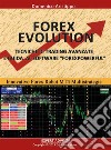 Forex Evolution. E-book. Formato EPUB ebook di Domenico Aristippo