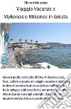 Mykonos o Mikonos vacanze in Grecia. E-book. Formato EPUB ebook