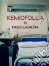 KemioFollia. E-book. Formato EPUB ebook