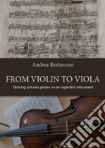 From Violin to Viola. E-book. Formato EPUB ebook