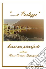 «... a Porlezza». Brani per pianoforte. E-book. Formato EPUB ebook