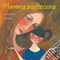 Mamma pasticciona. E-book. Formato EPUB ebook