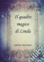 Il quadro magico di Linda. E-book. Formato EPUB ebook