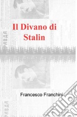 Il Divano di Stalin. E-book. Formato EPUB ebook