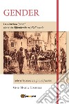 Gender. La silenziosa 'peste' che si sta diffondendo nel XXI secolo. Solo se la conosci ti puoi difendere. E-book. Formato EPUB ebook di Gian Maria Comolli