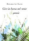 Giro in barca nel vento & poesie. E-book. Formato EPUB ebook