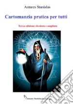 Cartomanzia pratica per tutti 3ed. E-book. Formato EPUB ebook