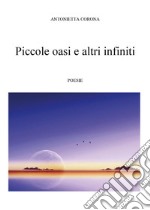 Piccole oasi e altri infiniti. E-book. Formato EPUB ebook