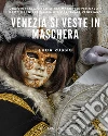 Venezia si veste in Maschera. E-book. Formato EPUB ebook di Luca Rubbis